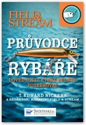 Průvodce rybáře - Edward Nickens